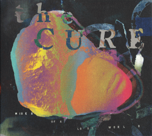 The Cure : Mixes of a Lost World